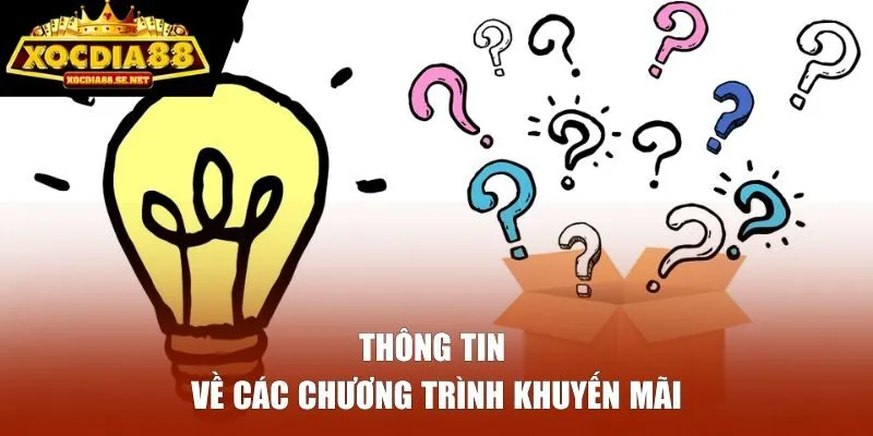 Thông tin về các chương trình khuyến mãi hiện có tại XOCDIA88
